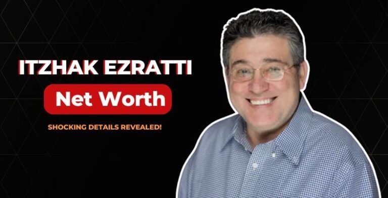 itzhak ezratti net worth