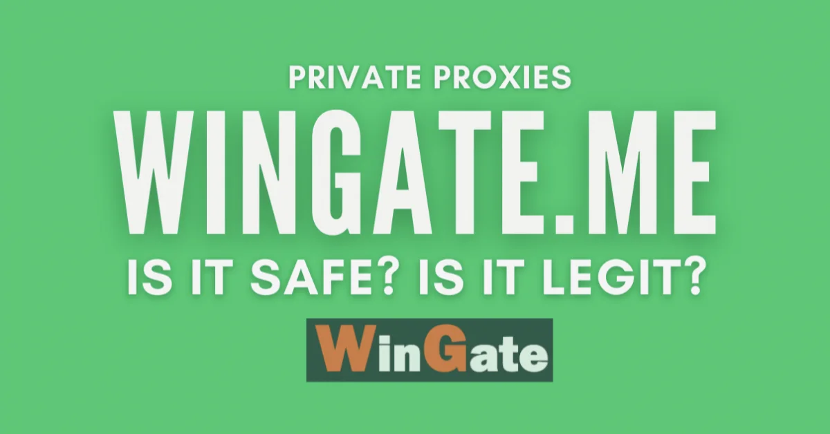 private proxy wingate me