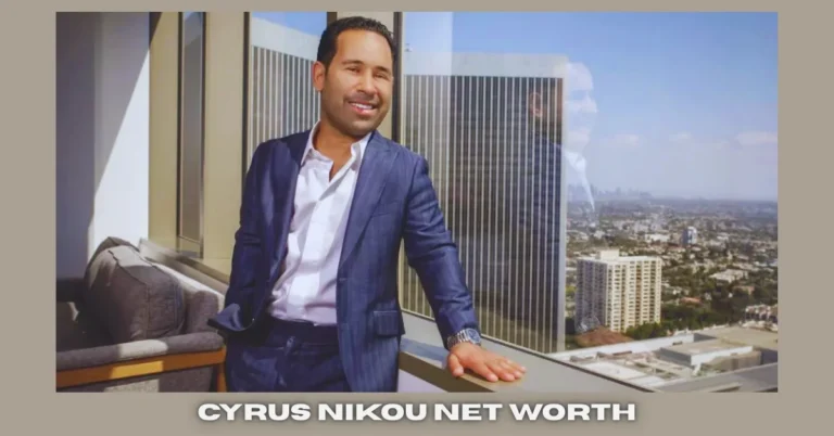 cyrus nikou net worth