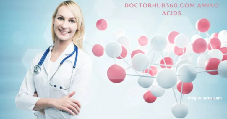 doctorhub360.com amino acids